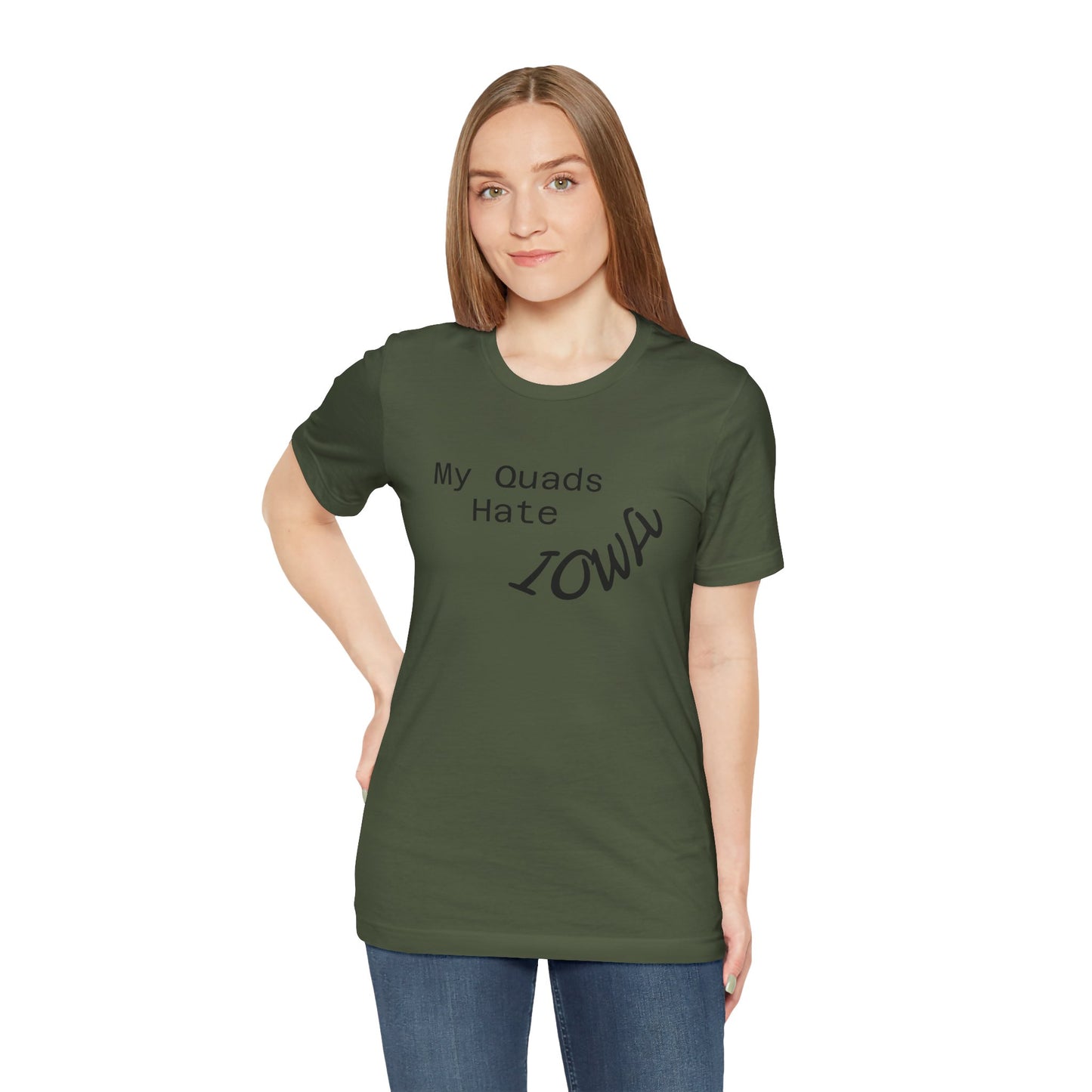 My Quads hate Iowa Unisex Jersey Short Sleeve Tee