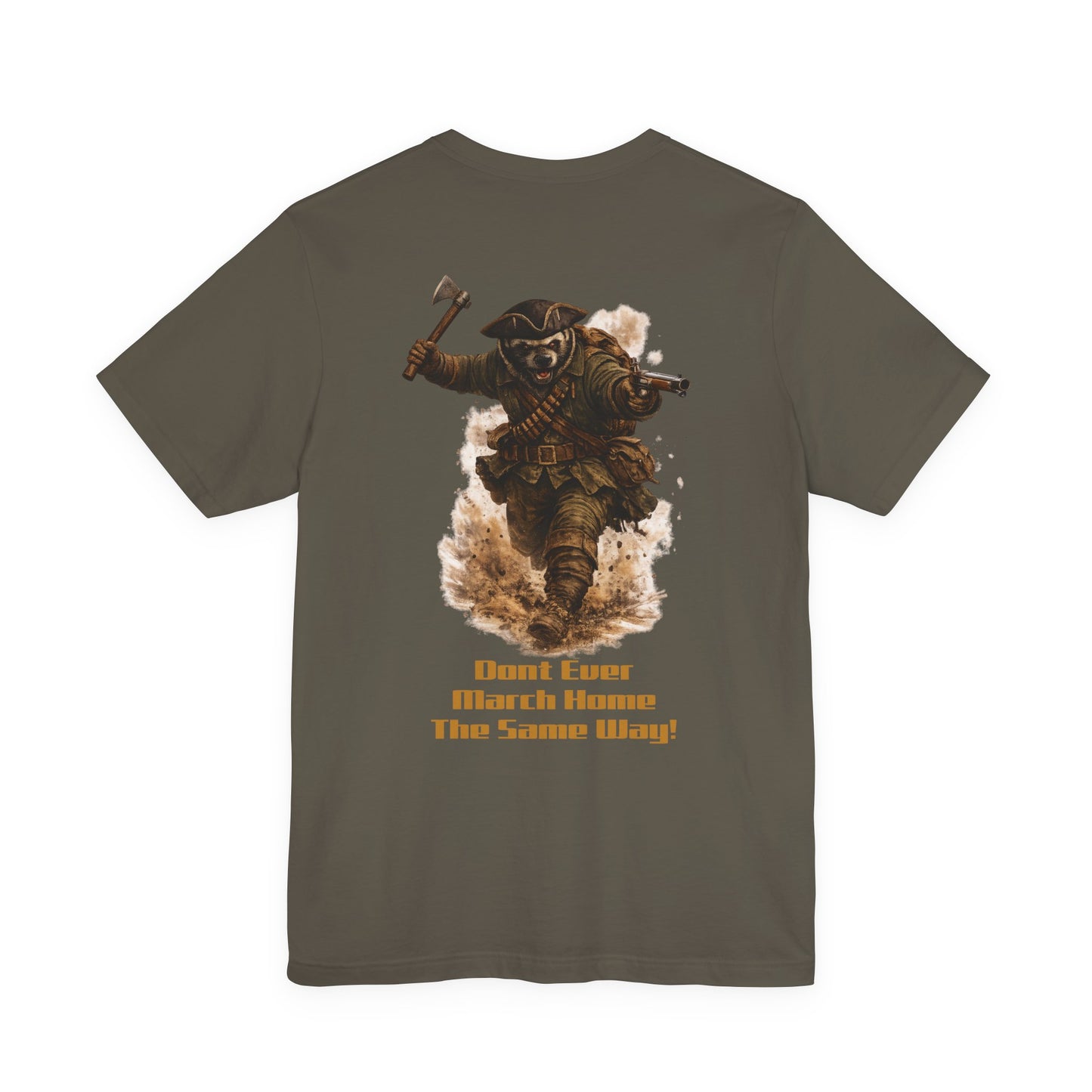 Don’t Ever March Home the Same Way Shirt | Rogers’ Rangers Motto Tee | Ranger Heritage Graphic