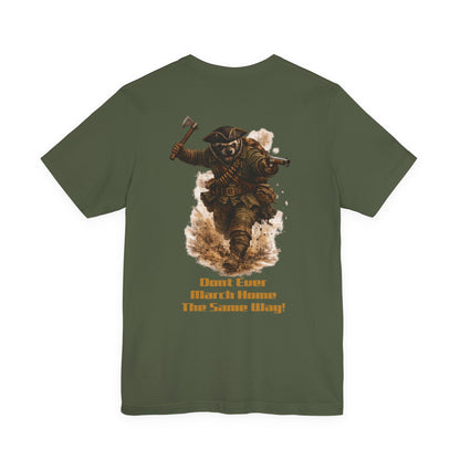 Don’t Ever March Home the Same Way Shirt | Rogers’ Rangers Motto Tee | Ranger Heritage Graphic