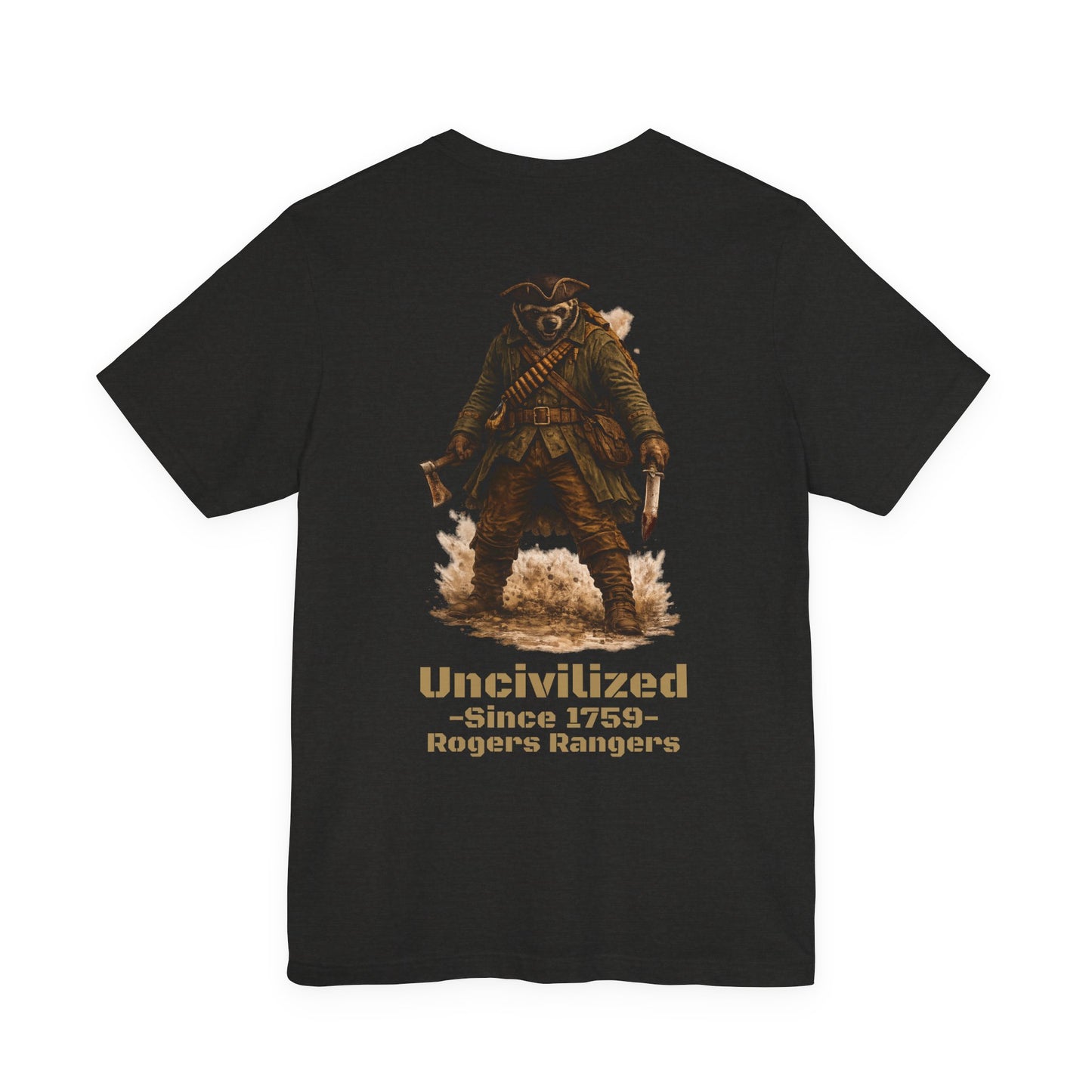 Uncivilized Since 1759 Shirt | Rogers’ Rangers Heritage Tee | Tactical Raccoon Ranger Graphic