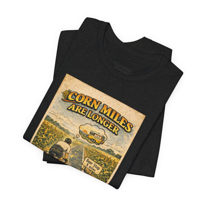 Corn Miles Unisex Jersey Short Sleeve Tee