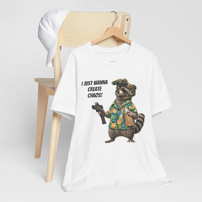 I Just Wanna Create ChaosUnisex Jersey Short Sleeve Tee