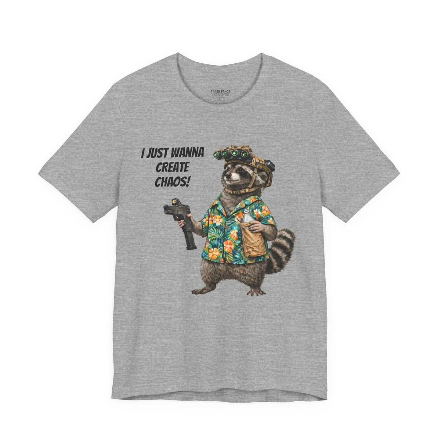 I Just Wanna Create ChaosUnisex Jersey Short Sleeve Tee