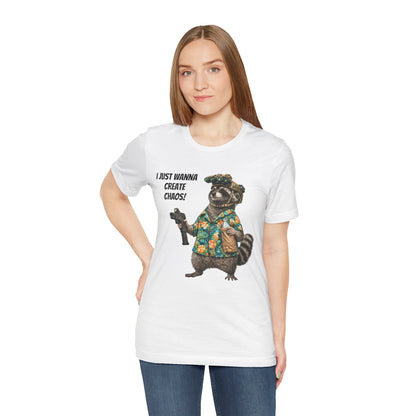 I Just Wanna Create ChaosUnisex Jersey Short Sleeve Tee