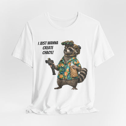 I Just Wanna Create ChaosUnisex Jersey Short Sleeve Tee