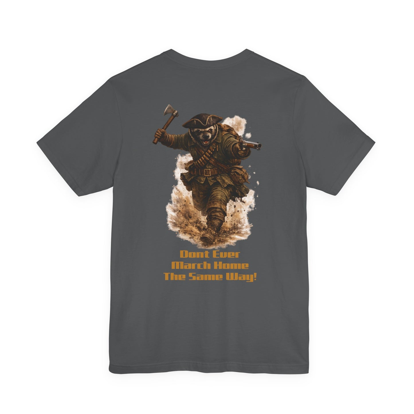 Don’t Ever March Home the Same Way Shirt | Rogers’ Rangers Motto Tee | Ranger Heritage Graphic