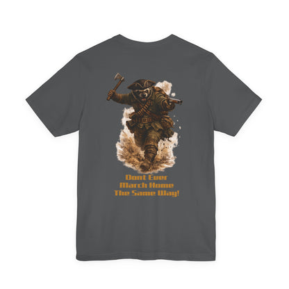 Don’t Ever March Home the Same Way Shirt | Rogers’ Rangers Motto Tee | Ranger Heritage Graphic