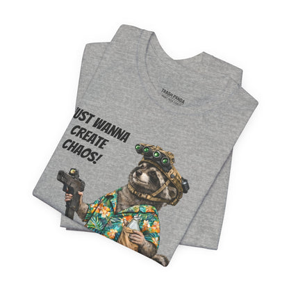 I Just Wanna Create ChaosUnisex Jersey Short Sleeve Tee