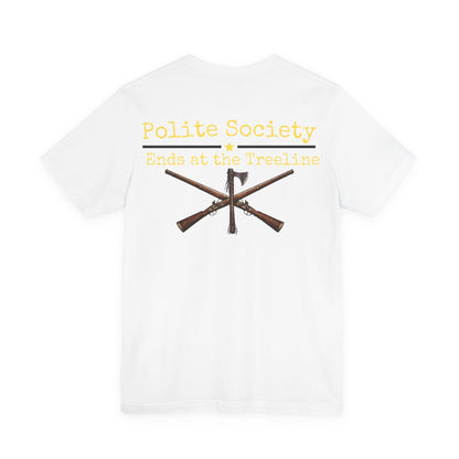 Polite Society Ends at the Woodline